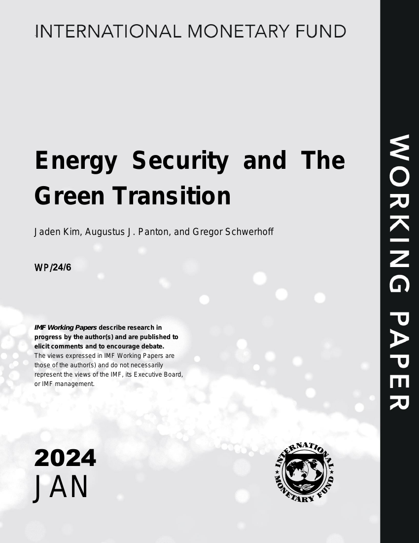 国际货币基金组织：2024能源安全与绿色转型报告（英文版） - 锦囊专家官网- 数字经济智库平台